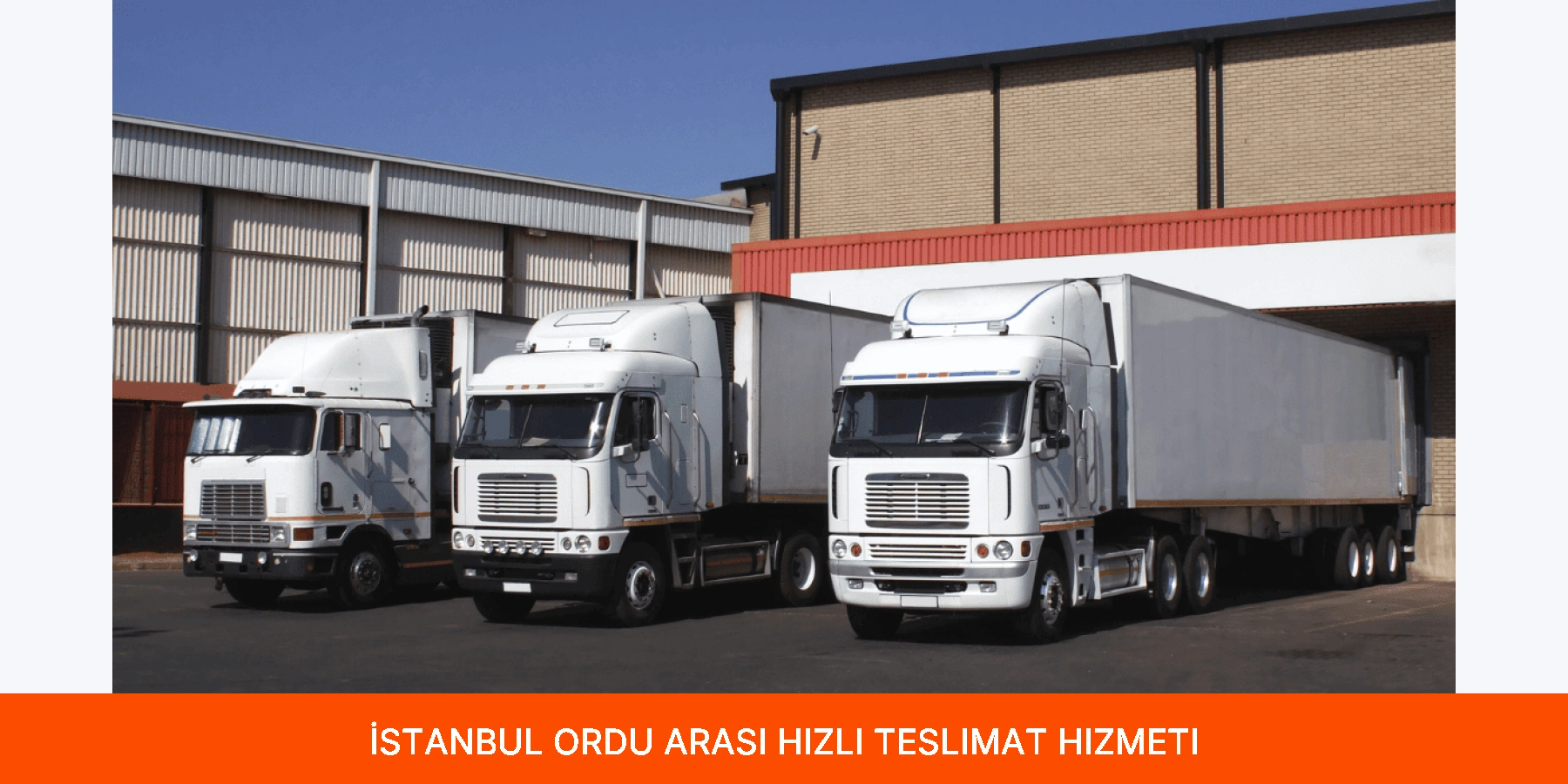 İstanbul Ordu Arası Hızlı Teslimat Hizmeti
